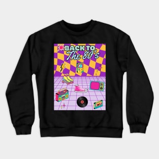 Back To The 80s Crewneck Sweatshirt